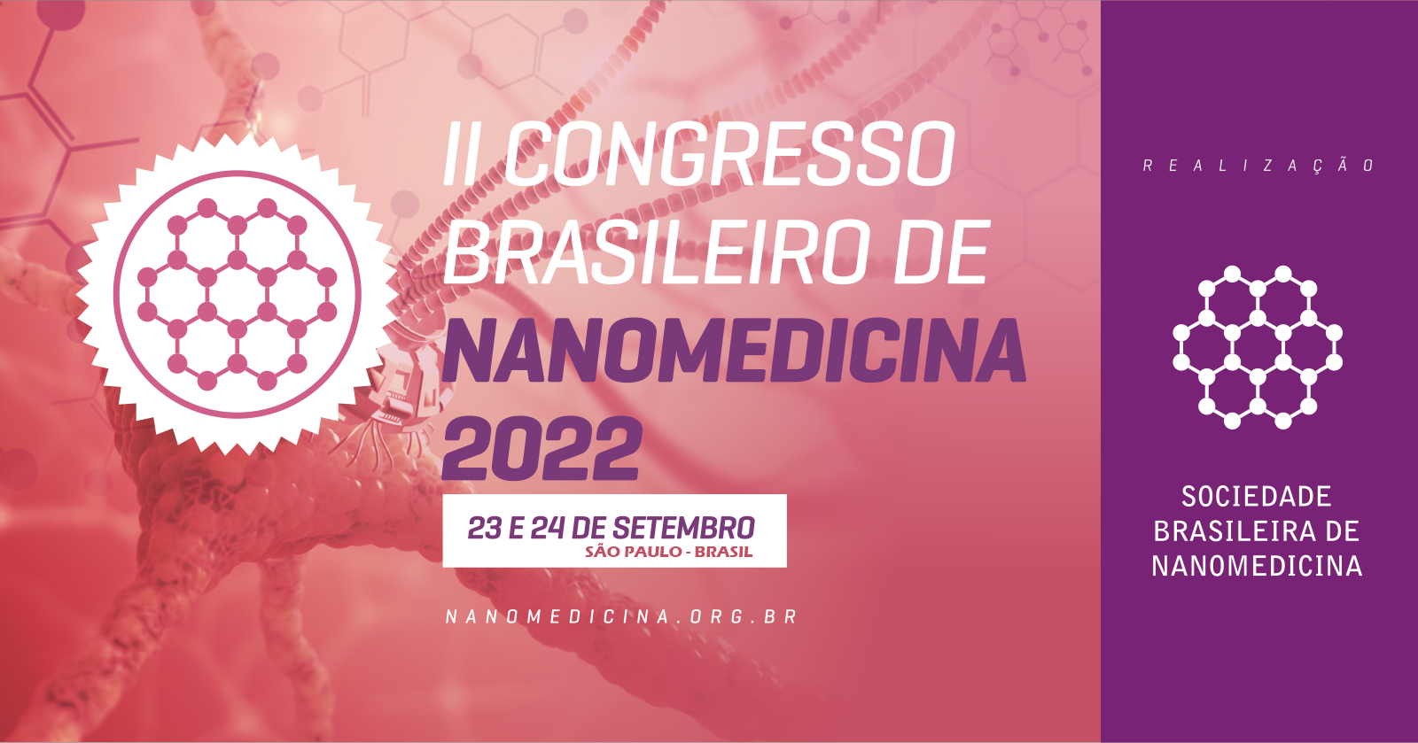 São Paulo sediará o II Congresso Brasileiro de Namomedicina.