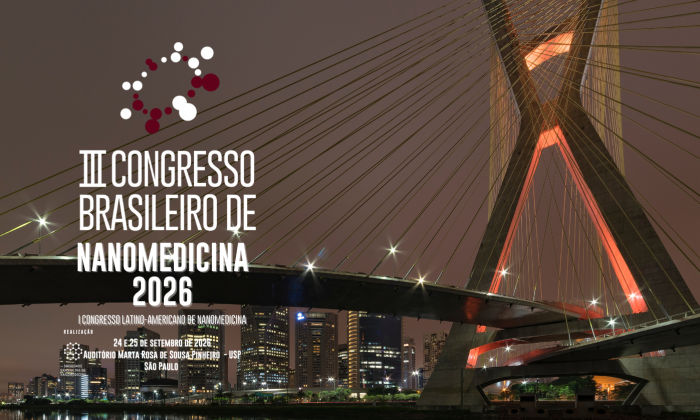 III CONGRESSO DE NANOMEDICINA 24 e 25 de setembro de 2026 Auditório Marta Rosa de Sousa Pinheiro USP São Paulo SP (1600 x 838 px) III CONGRESSO DE NANOMEDICINA 24 e 25 de setembro de 2026 Auditório Marta Rosa de Sousa Pinheiro USP São Paulo SP (1600 x 838 px)