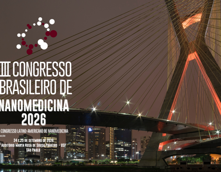 III CONGRESSO DE NANOMEDICINA 24 e 25 de setembro de 2026 Auditório Marta Rosa de Sousa Pinheiro USP São Paulo SP (1600 x 838 px) III CONGRESSO DE NANOMEDICINA 24 e 25 de setembro de 2026 Auditório Marta Rosa de Sousa Pinheiro USP São Paulo SP (1600 x 838 px)
